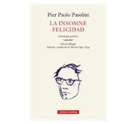 La insomne felicidad. Antología poética- rústica