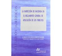 La Inspección de Hacienda en el Reglamento General de Aplicación de los Tributos (Estudios Jurídicos)