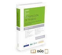 La Inspección de Trabajo: Regulación española y perspectiva internacional (Monografía)