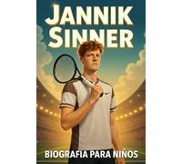 La Inspiradora Historia de Jannik Sinner: Su Vida, Su Camino en el Tenis y Su Ascenso a la Cima del Deporte Mundial