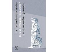 La instancia subversiva: Decir lo femenino, ¿es posible?: 3 (Ágora/Teoría)