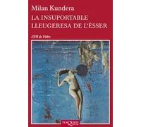 La insuportable lleugeresa de l'ésser | Milan Kundera