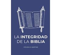La Integridad de la Biblia