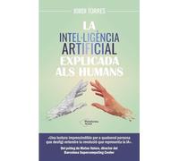La intel·ligència artificial explicada als humans (Plataforma Actual)