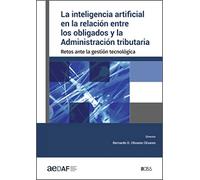 La Inteligencia Artificial En La Relacion Entre Los Obligados Y La Adm