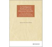 La inteligencia artificial en las relaciones laborales: El uso de algoritmos en la selección de personal y en la extinción contractual (Monografía)