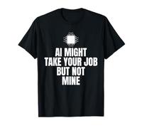 La Inteligencia Artificial podría ocupar tu Trabajo como Ingeniero de Seguridad cibernética Camiseta