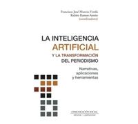 La Inteligencia Artificial Y La Transformacion Del Periodismo