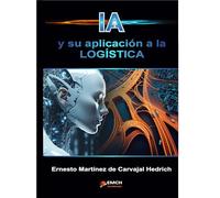 La Inteligencia Artificial y su aplicación a la Logística