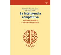 La inteligencia competitiva: evolución histórica y fundamentos teóricos: 250 (Biblioteconomía y Administración Cultural)