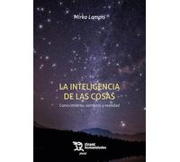 La inteligencia de las cosas. Conocimiento, semiosis y realidad (Plural)