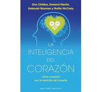 La inteligencia del corazón (ESPIRITUALIDAD Y VIDA INTERIOR)