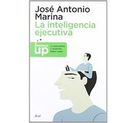 La inteligencia ejecutiva: Lo que los padres y docentes deben saber (Biblioteca UP)