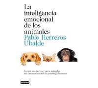 La inteligencia emocional de los animales: Lo que mis perros y otros animales me enseñaron sobre la psicología humana (Imago Mundi)