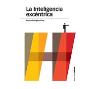 La inteligencia excéntrica (Estudios)