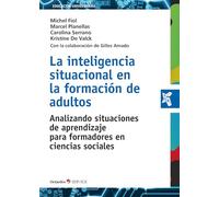 La inteligencia situacional en la formación de adultos: Analizando situaciones de aprendizaje para formadores en ciencias sociales (Educación Universitaria)