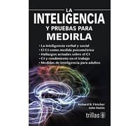La inteligencia y pruebas para medirla / The intelligence and test to measure