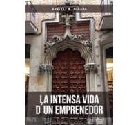 La Intensa Vida Dun Emprenedor