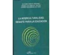 La interculturalidad. Desaf¡o para la educacion