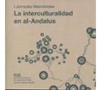La Interculturalidad En Al-andalus (i Jornadas Maimonides) (ed. B Ilin