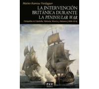 La Intervención Británica Durante La Peninsular War (ebook)