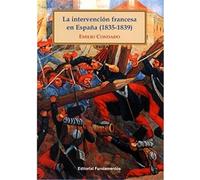 La intervención francesa en España (1835-1839): 256 (Ciencia / Política, sociología y economía)