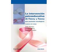 La intervención psicoeducativa de Fawzy y Fawzy para pacientes oncológicos: Cuaderno de trabajo (Psicología)