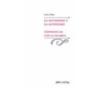 La Intimidad Y La Alteridad (experiencias Con La Palabra) (ebook)