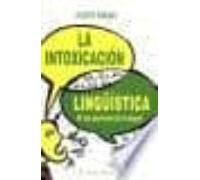 La Intoxicacion Linguistica (el Viejo Topo)