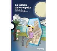 La intriga de los espejos (SERIE MORADA(+8))