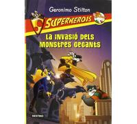 Stilton Superherois: La Invasio Dels Monstres Gegants