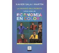 La invasió dels robots i altres relats d'Economia en colors: Segona temporada (Narrativa)