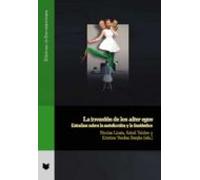 La invasión de Los Alter Egos: Estudios Sobre la autoficción y lo fantástico: 119 (Ediciones de Iberoamericana)
