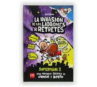 La invasión de los ladrones de retretes: Superpañal 2 (Capitán Calzoncillos)