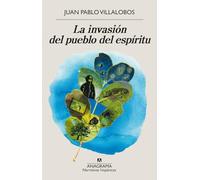 La Invasion Del Pueblo Del Espiritu