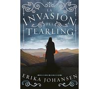 La invasión del Tearling (La Reina del Tearling 2) (Fantascy)