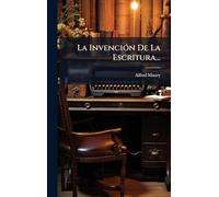 La InvenciÃ3n De La Escritura...