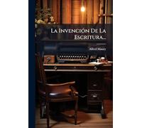 La InvenciÃ3n De La Escritura...