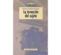 La invención del sujeto (Razón y Sociedad)