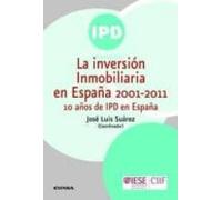 la inversión inmobiliaria en españa 2001-2011: 10 años de ipd en españ