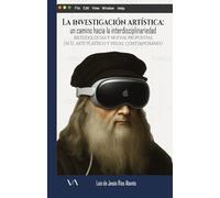 La investigación artística: un camino hacia la interdisciplinariedad