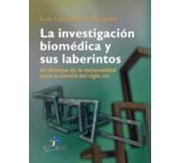 La Investigación Biomédica Y Sus Laberintos (ebook)