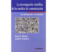 La investigación científica de los medios de comunicación: Una introducción a sus métodos (SIN COLECCION)