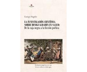 La investigación científica sobre desigualdades en salud: de la caja negra a la ficción poética