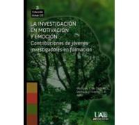 La Investigación En Motivación Y Emoción. (ebook)