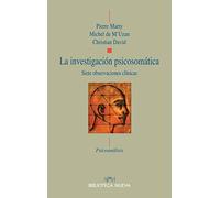 La investigación psicosomática: Siete observaciones clínicas (Psicoanálisis APM)