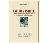 La invisible: Novela contemporánea político social: 51 (Biblioteca de Rescate)