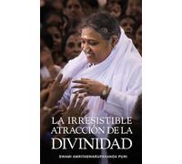La irresistible atracción de la Divinidad