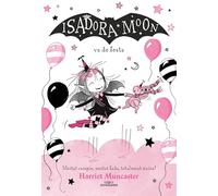 La Isadora Moon 15 - La Isadora Moon va de festa (Harriet Muncaster)