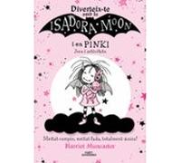 La Isadora Moon - Diverteix-te Amb La Isadora I En Pinki. Jocs I Activ